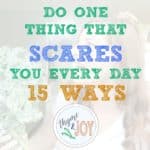 I challenge you to do one thing that scares you every day. Here are 15 things you could do to keep growing and challenging yourself. | Thyme + JOY.