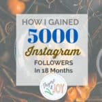 Here are some strategies and ideas I've used to gain instagram followers to 5000 in 18 months. Some of them may surprise you! | Thyme + JOY