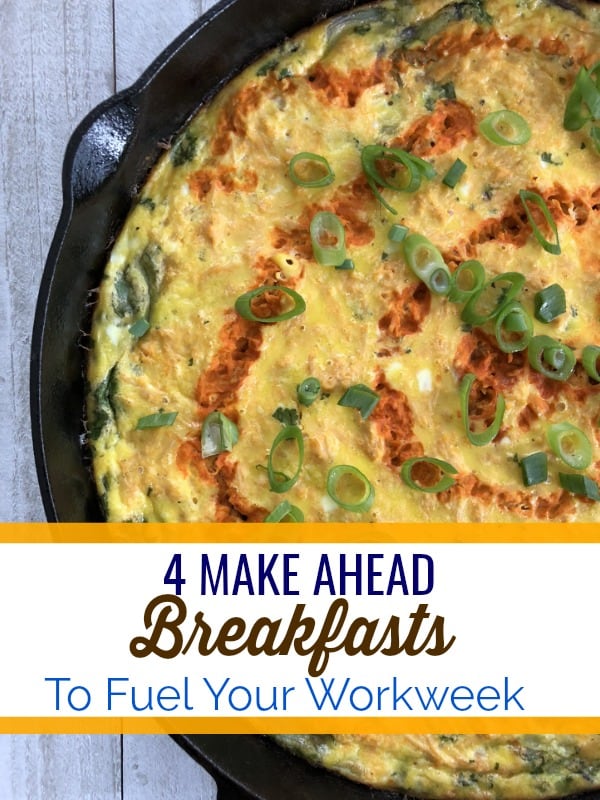 4 Make Ahead Breakfasts to Fuel Your Workweek