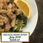 Food Blog Income Report July 2018 | Find out how I made over $200 on my food blog in July #blog #food #foodblog