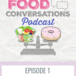 Episode 1: Valerie's Food Story we dive deep finding out what Valerie's relationship was like with food growing up and how it shaped the life she has today. #podcast #foodconversationspodcast