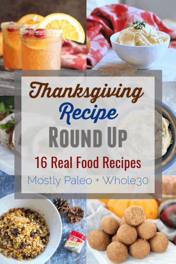 This Thanksgiving Recipe Roundup contains 16 of my favorite healthy Thanksgiving recipes that are mostly paleo and Whole30. #paleo #whole30 #thanksgiving