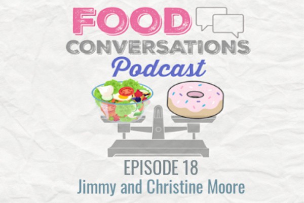 Ep 18: Jimmy and Christine Moore