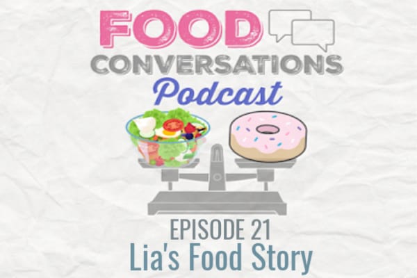 Lia's Food Story: Food Conversations Podcast