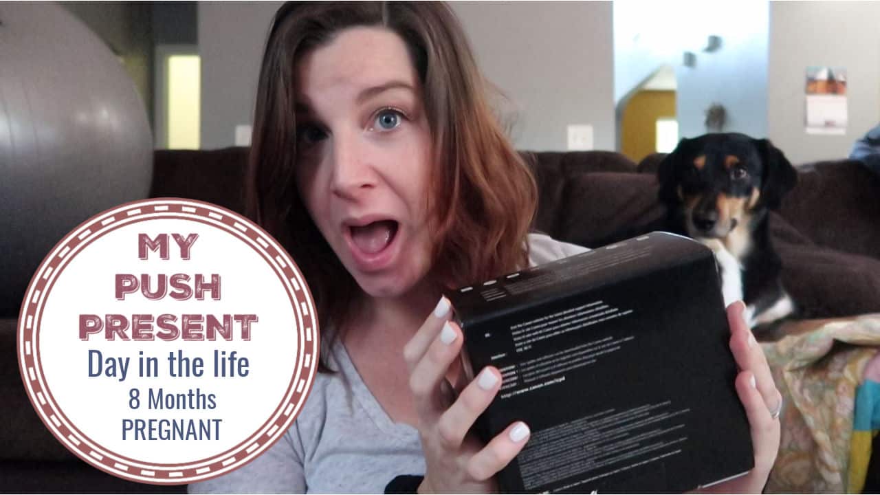 MY PUSH PRESENT | 8 MONTHS PREGNANT DAY IN THE LIFE | Video